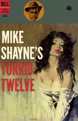 [Mike Shayne 38] • Mike Shayne's Torrid Twelve